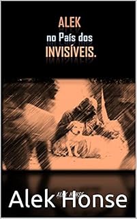 Livro Alek no País dos Invisíveis