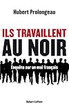 Ils travaillent au noir (French Edition) by 