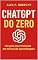 Livro Domine o ChatGPT: Aprenda a Usar a Inteligência Artificial do Zero – Com Exercícios Guiados! (ChatGPT - Do Zero ao Avançado Livro 1)
