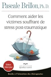 Comment aider les victimes souffrant de stress post-traumatique