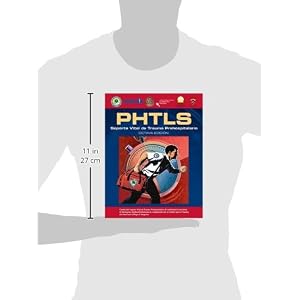 PHTLS: Soporte Vital de Trauma Prehospitalario: Octava Edicion (Spanish Edition)