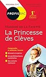 La Princesse de Clèves, Madame de La Fayette : Bac 1ère générale et techno by 