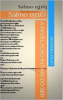 Livro A Revelação íntima do ser: Salmo 15(16)