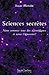 Sciences secrètes : Nous sommes tous des scientifiques et nous l'ignorons ! by 