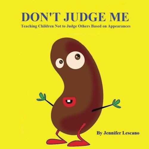 Don't Judge Me: Teaching Children Not to Judge Others Based on Appearances