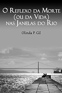 Livro O Reflexo da Morte (ou da Vida) nas Janelas do Rio