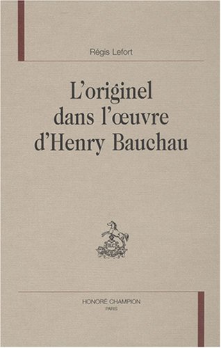 L' originel dans l'oeuvre d'Henry Bauchau
