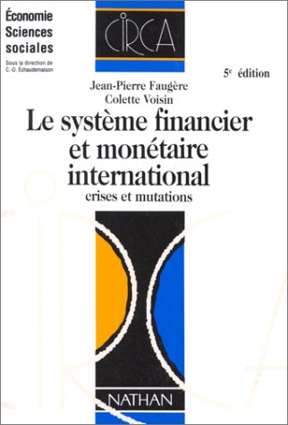 Le  système financier et monétaire international