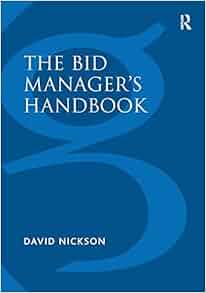 The Bid Manager S Handbook David Nickson 9781138246287