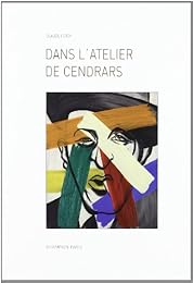 Dans l'atelier de Cendrars