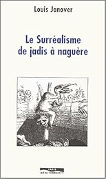 Le  surréalisme de jadis à naguère