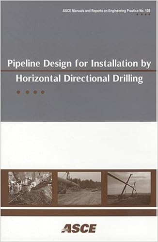 Pipeline Design for Installation by Horizontal Directional Drilling: No. 108 (ASCE Manuals and Reports on Engineering Practice)