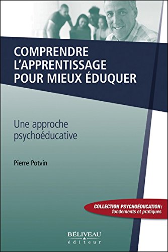 Comprendre l'apprentissage pour mieux éduquer