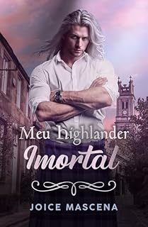 Livro Meu Highlander Imortal: Livro 4 Clã McInnes (Série Clã McInnes)
