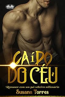 Livro Caído do Céu: Romance Com Um Pai Solteiro Milionário