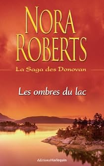La Saga des Donovan, tome 2 : Les ombres du lac par Roberts