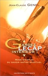 Gardez le cap intérieur !