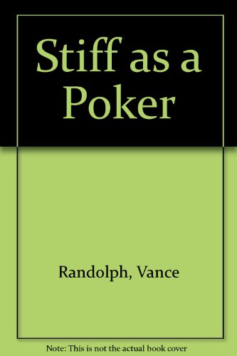 Stiff As a Poker