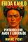 Livro Frida Kahlo: Pintando Dor, Amor e Liberdade (MULHERES QUE MUDARAM NOSSO TEMPO)