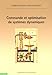 Commande et optimisation de systèmes dynamiques by Pierre Rouchon, Frédéric Bonnans