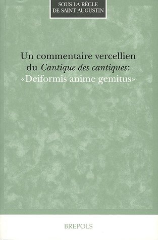 Un Commentaire Vercellien Du Cantique Des Cantiques (Sous La Regle De Saint Augustin) (French and La by Brepols Publishers