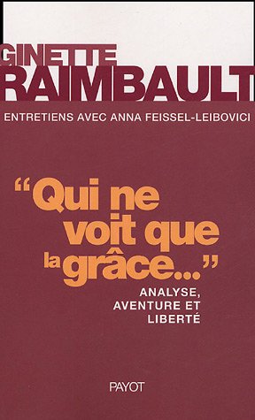 Qui ne voit que la grâce