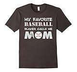 My Favorite Baseball Player Calls me Mom Shirt Gift Mother