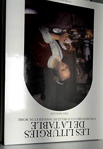 Les liturgies de la table by Léo Moulin