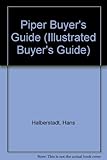 Illustrated Piper Buyers Guide (Illustrated Buyer's Guide)