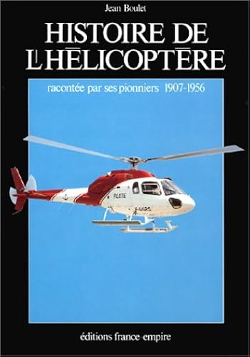 Download Histoire de l'hélicoptère racontée par ses pionniers, 1907-1956 PDF