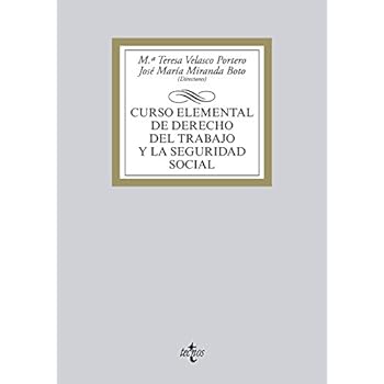 Curso Elemental De Derecho Del Trabajo Y De La Seguridad Social (Derecho - Biblioteca Universitaria De Editorial Tecnos)