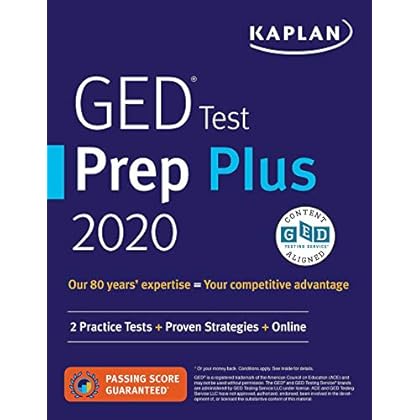 GED Test Prep Plus 2020: 2 Practice Tests + Proven Strategies + Online (Kaplan Test Prep) GED Test Prep Plus 2020: 2 Practice Tests + Proven Strategies + Online (Kaplan Test Prep)