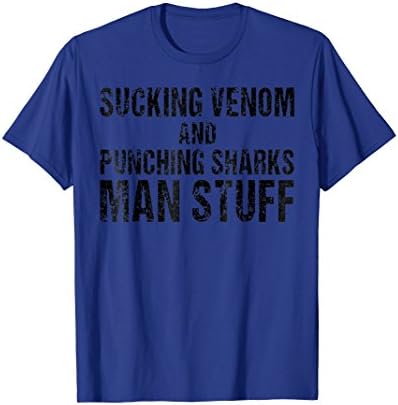 Sucking Venom and Punching Sharks - Tshirt