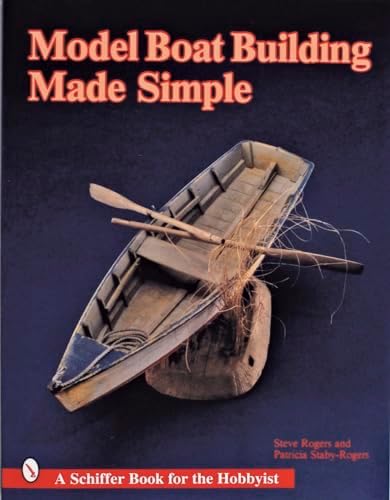 Model Boat Building: The Spritsail Skiff: Rogers, Steve