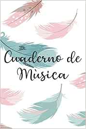 cuaderno de musica: Cuaderno de pentagramas Libro de música ideal para escribir notación musical con 120 paginas