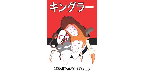 Gigantamax Kingler キングラー Krabboss 킹크랩 Pokemon Notebook Blank Lined Journal Legends Lickitung Amazon Sg Books