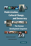 Modernization, Cultural Change, and Democracy: The Human Development Sequence