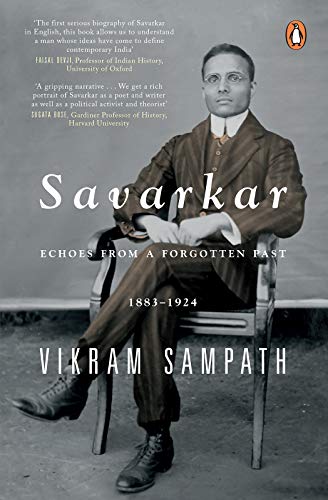 Savarkar: Echoes from a Forgotten Past, 1883-1924