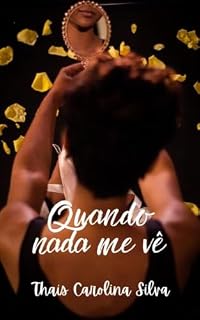 Livro Quando Nada Me Vê