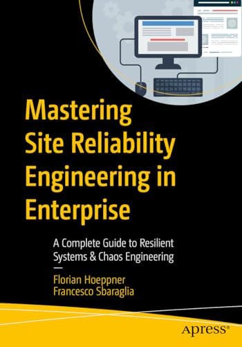 Chaos Engineering: System Resiliency in Practice: Rosenthal, Casey