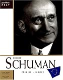 Robert Schuman : Père de l'Europe by 