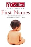 Image de First Names: The Essential Guide to Choosing Your Baby's Name (Collins Dictionary Of . . .)