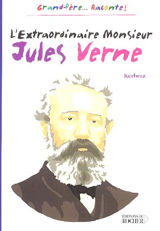 L' extraordinaire monsieur Jules Verne