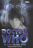 Doctor Who - The Scripts, Tom Baker 1974-5 by 