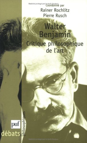 Walter Benjamin, critique philosophique de l'art