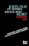Image de John Doe: et autres recits avec mort (Tiers Livre Editeur, Carnets noirs) (Volume 1) (French Edition)