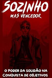 Livro Sozinho, mas Vencedor: O Poder da Solidão na Conquista de Objetivos