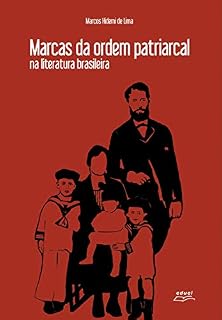 Livro Marcas da ordem patriarcal na literatura brasileira