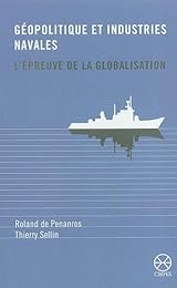 Géopolitique et industries navales