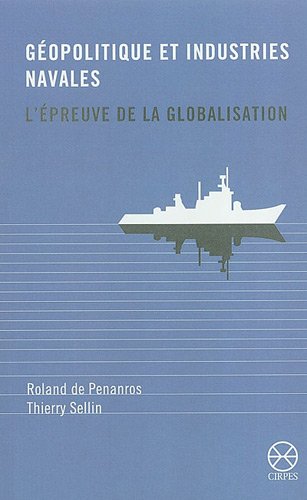 Géopolitique et industries navales